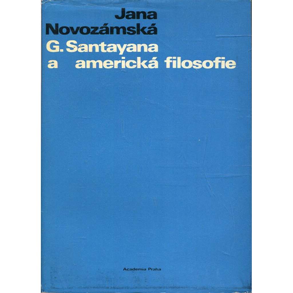 G. Santayana a americká filosofie