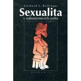 Sexualita v náboženstvích světa Sexualita v náboženstvích světa
