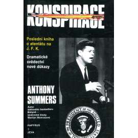 Konspirace - Prezident USA Kennedy - Atentát - Dramatické svědectví - nové důkazy