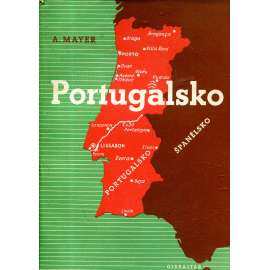 Portugalsko [vydáno r. 1942 za Protektorátu - politická a hospodářská studie]