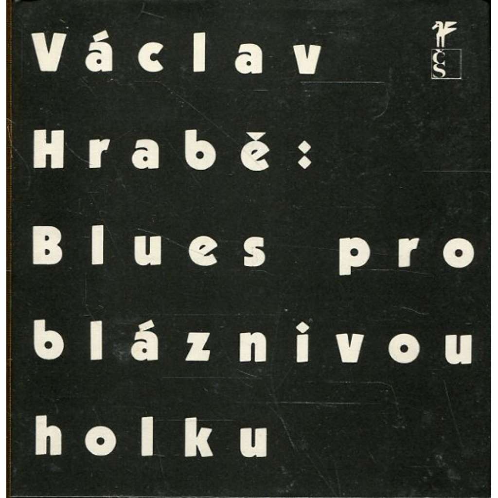 Blues pro bláznivou holku (Václav Hrabě) Blues pro bláznivou holku (Václav Hrabě)