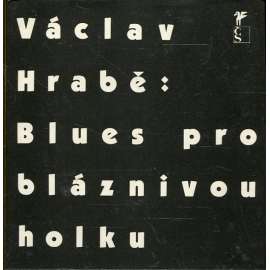 Blues pro bláznivou holku (Václav Hrabě)