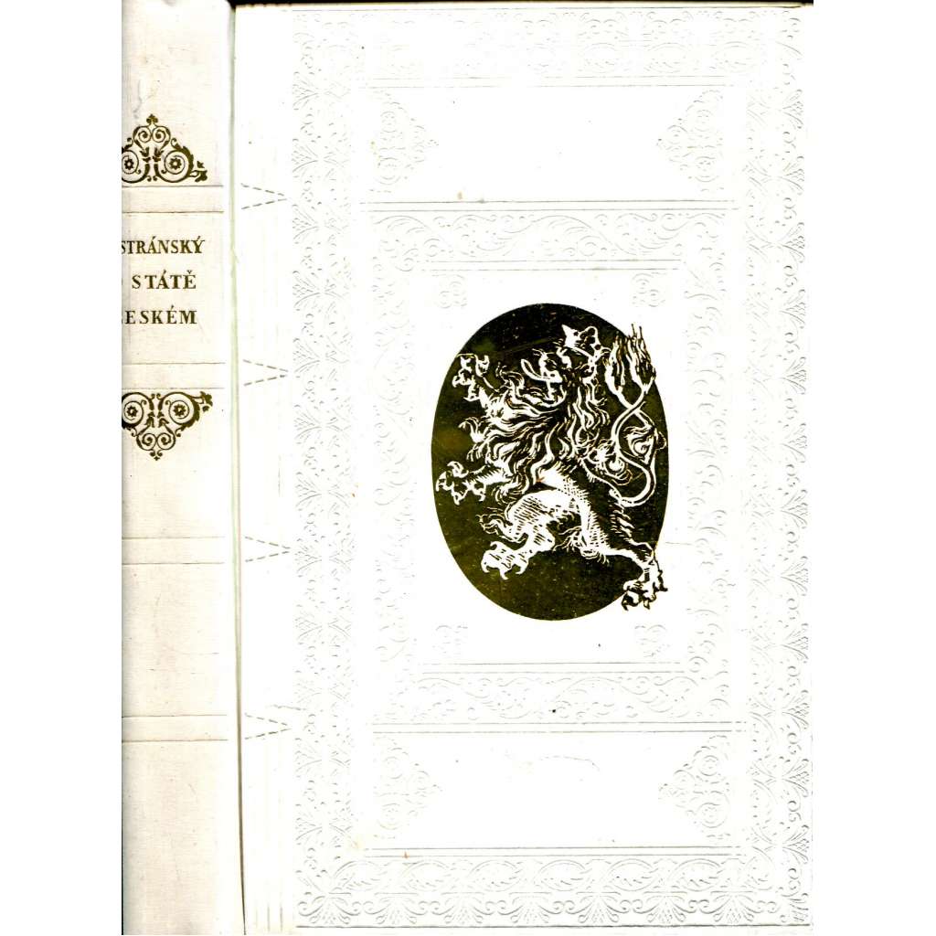 O státě českém - Respublica Bojema (Český stát) Pavel Stránský ze Záp [Kniha popisuje politický systém Čech za stavovské monarchie]