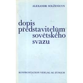 Dopis představitelům Sovětského svazu [Solženicyn - Rusko, Sovětský svaz, komunismus, disident, kritika systému; exilové vydání - Konfrontace]