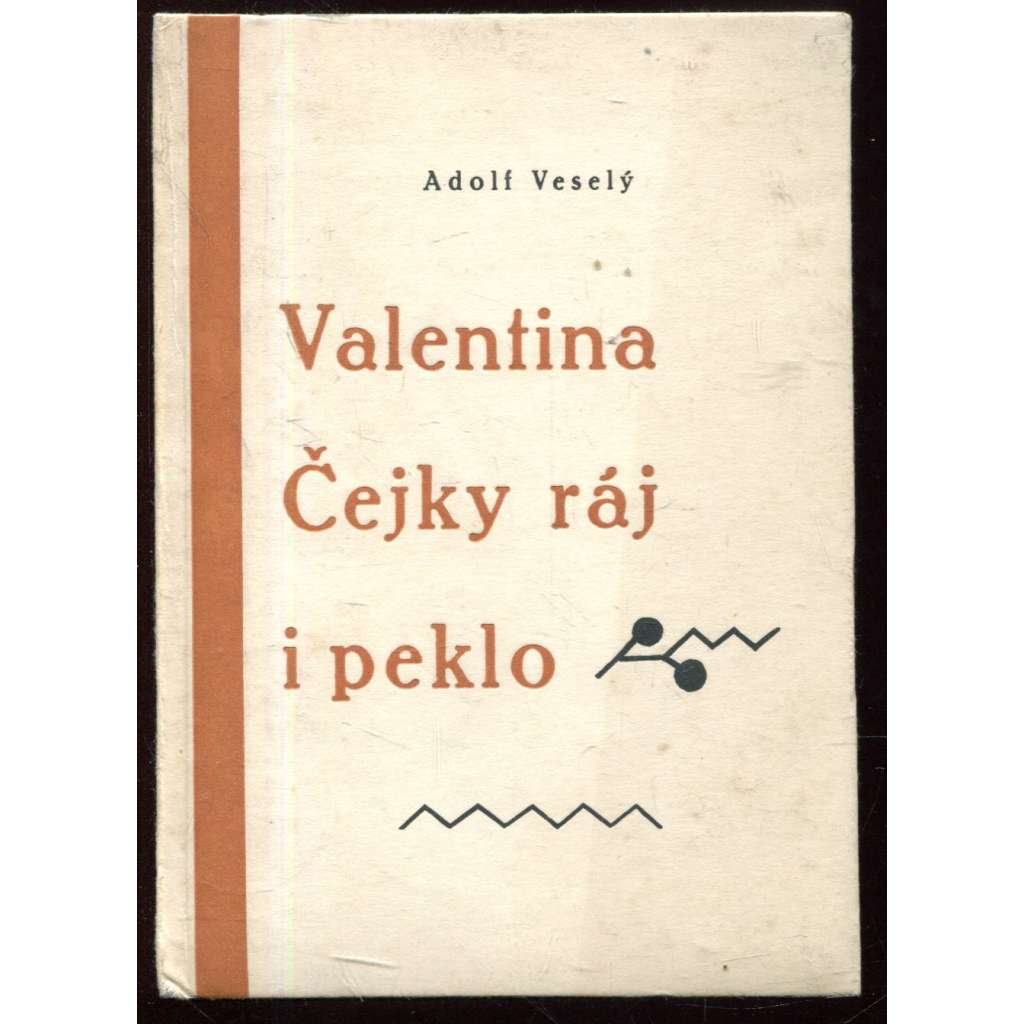 Valentina Čejky ráj i peklo