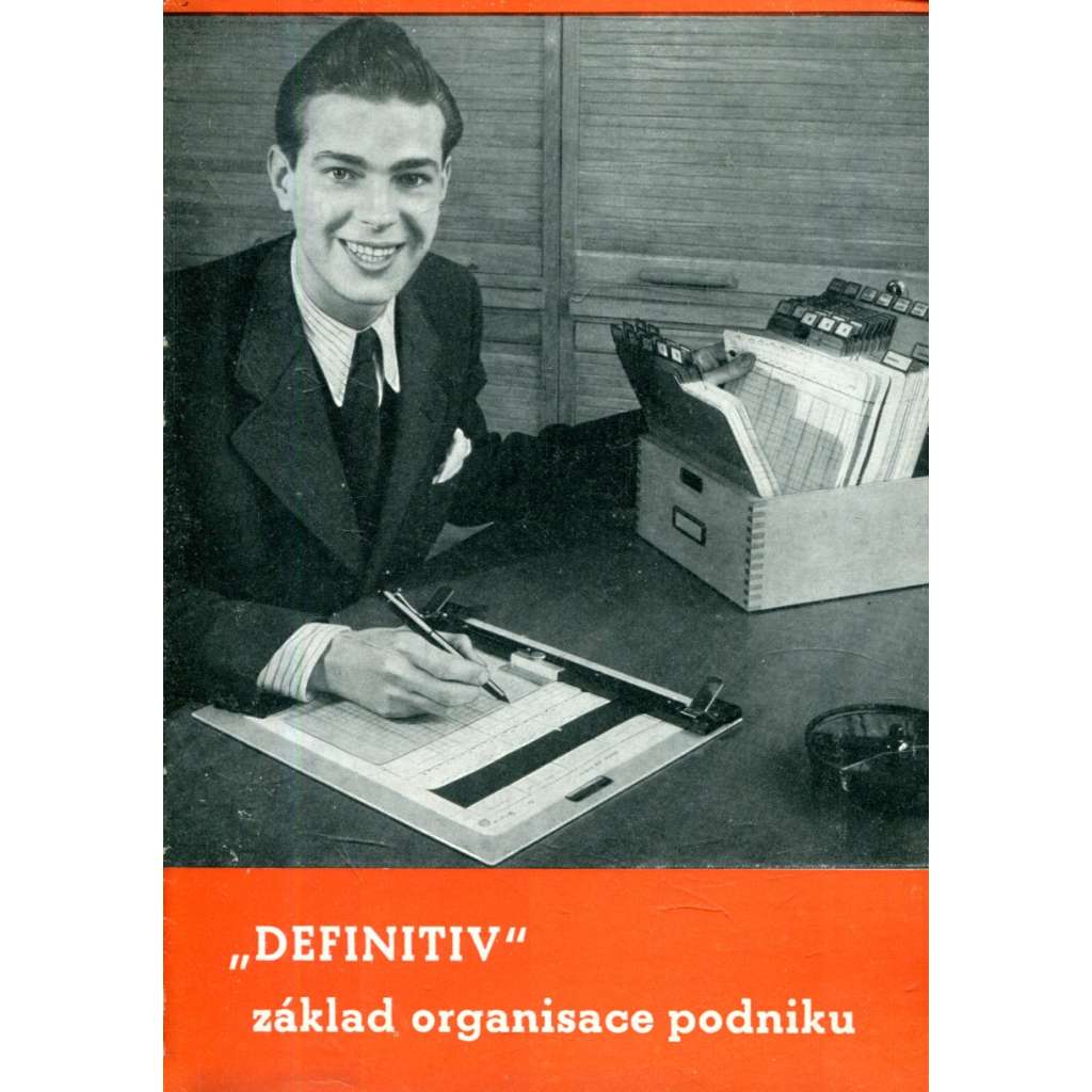 "Definitiv" Základ organisace podniku