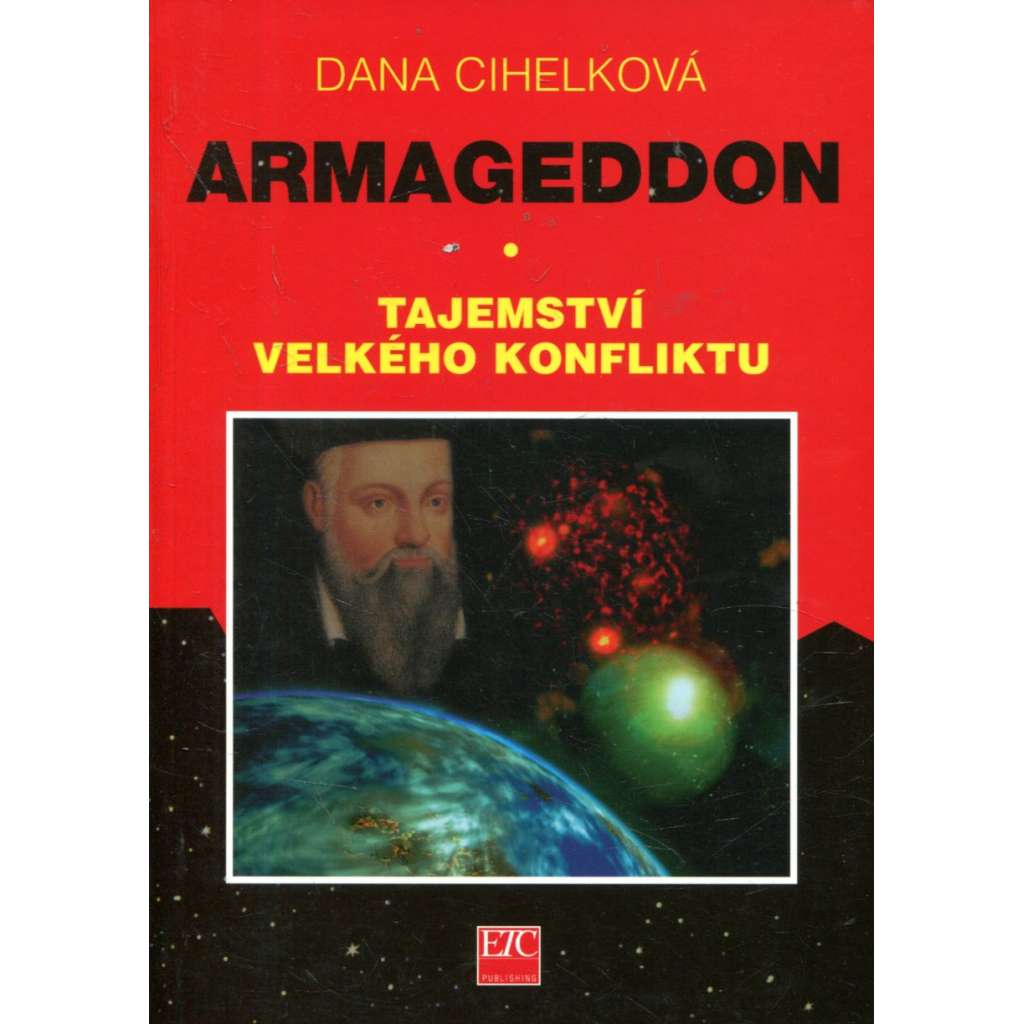 Armageddon. Tajemství velkého konfliktu
