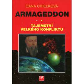 Armageddon. Tajemství velkého konfliktu