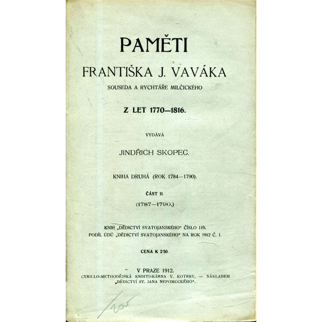 Paměti Františka J. Vaváka. Kniha 2., část II.