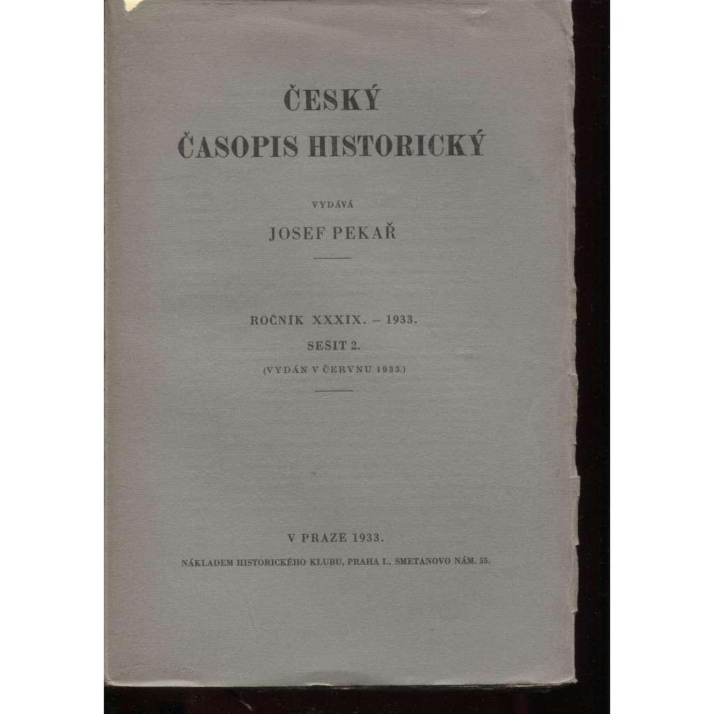 Český časopis historický, ročník XXXIX., sešit 2./1933 (časopis, historie, mj. Jan Hus, Boj o solný monopol, Mistr Jindřich z Bitterfeldu)