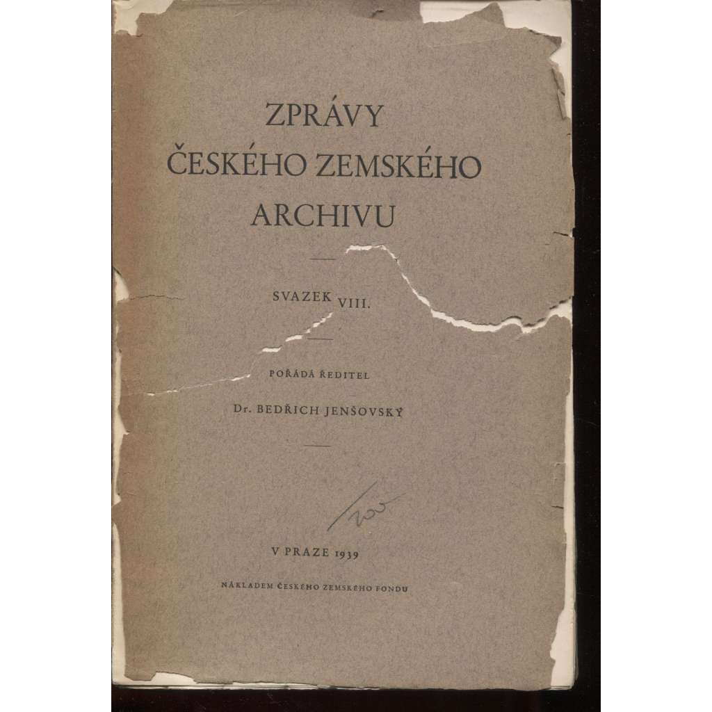 Zprávy Českého zemského archivu, svazek VIII. (Zemský archiv, mj. Jan Bedřich Novák, Vývoj gruntovní knihy, Archivy a fotografie, Mapy čechtického panství)