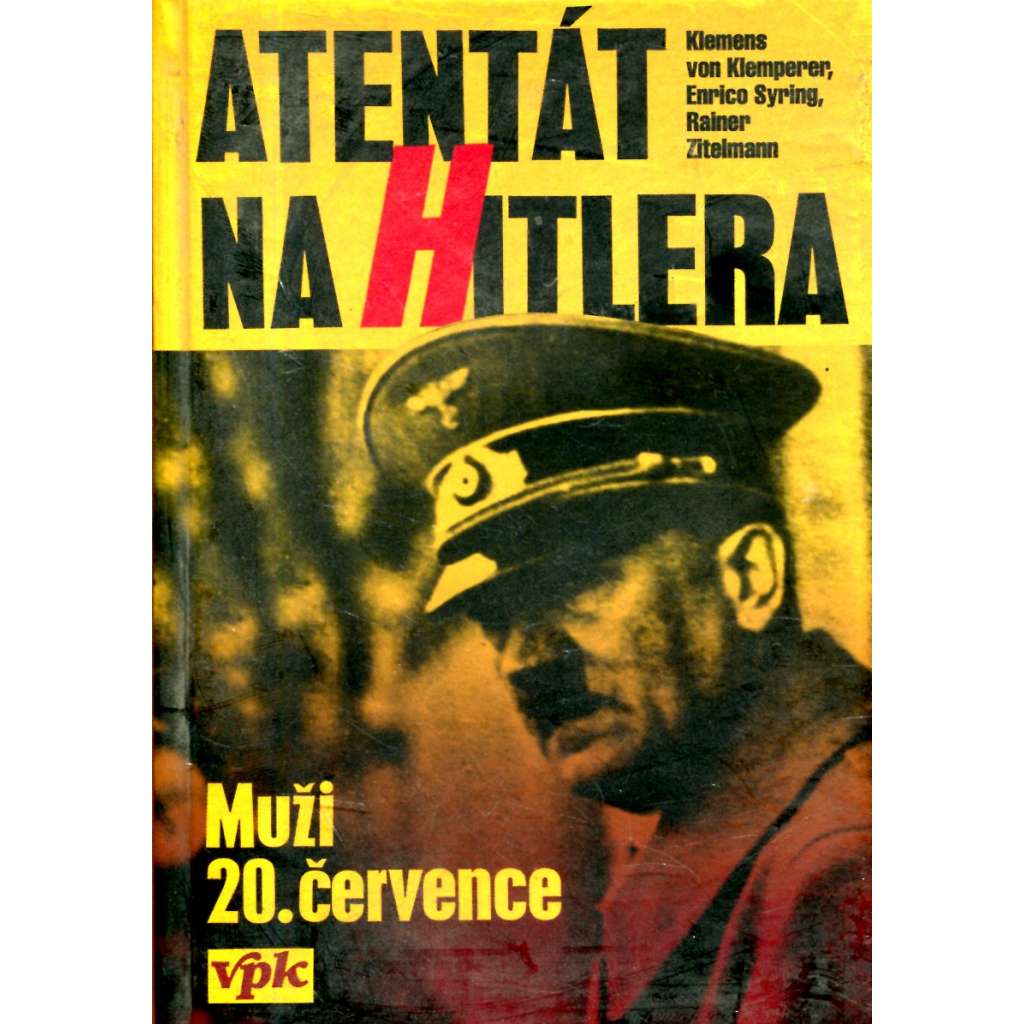 Atentát na Hitlera [Adolf Hitler, operace Valkýra 1944]
