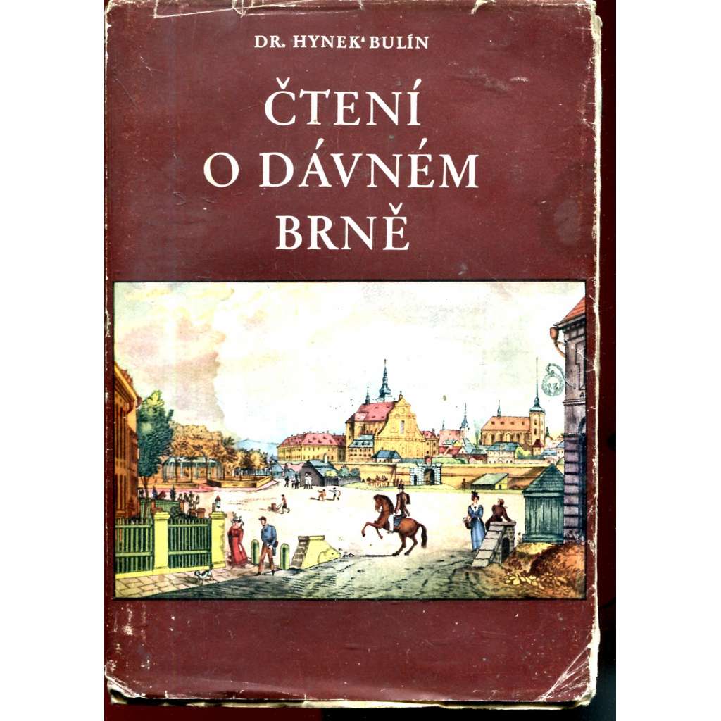 Čtení o dávném Brně  - - - - - -(Brno, dějiny)