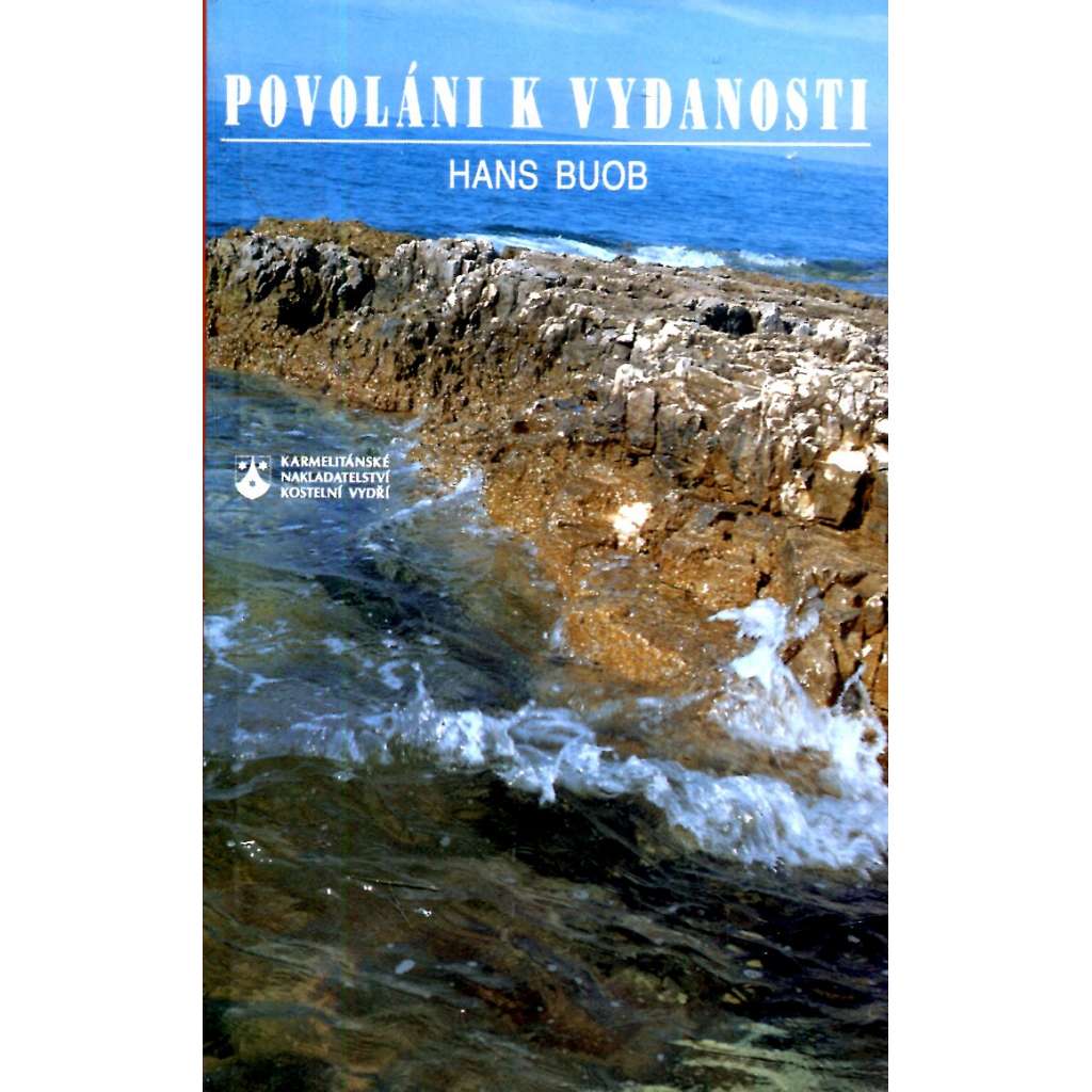 Povoláni k vydanosti