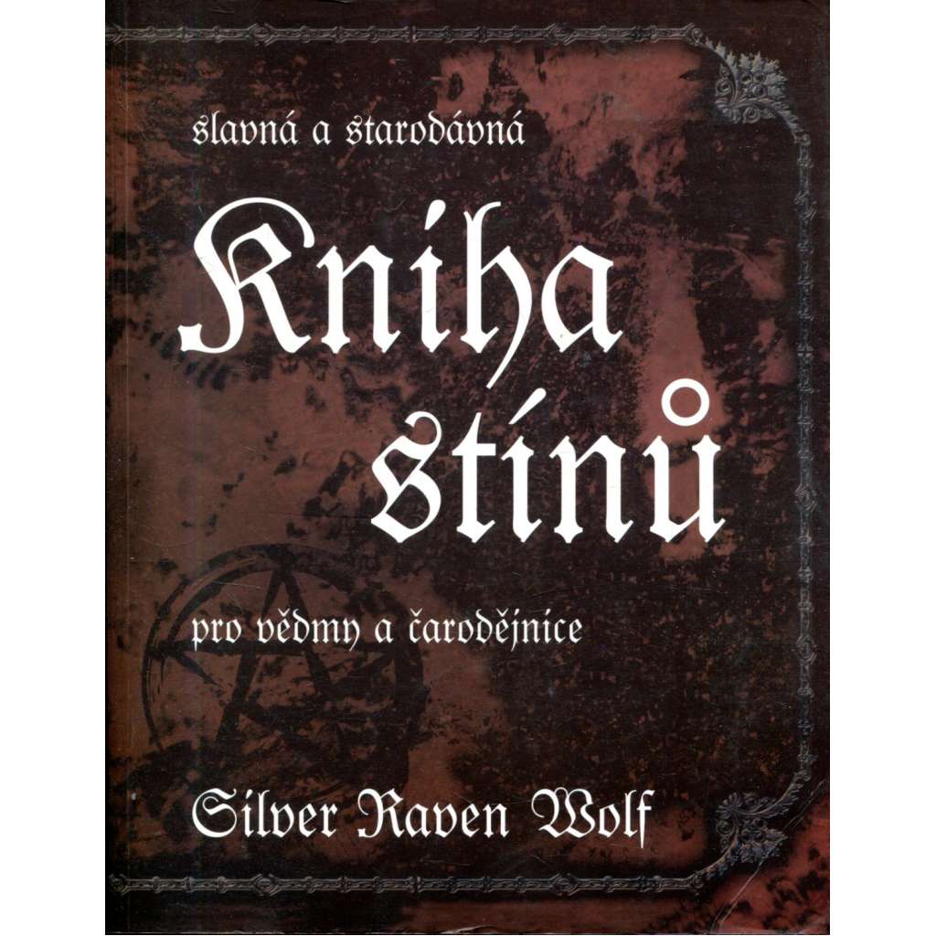Kniha stínů - Slavná a starodávná pro vědmy a čarodějnice