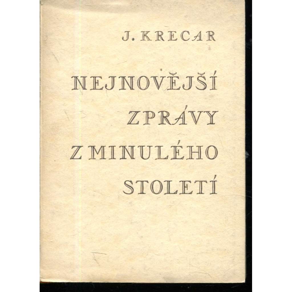 Nejnovější zprávy z minulého století