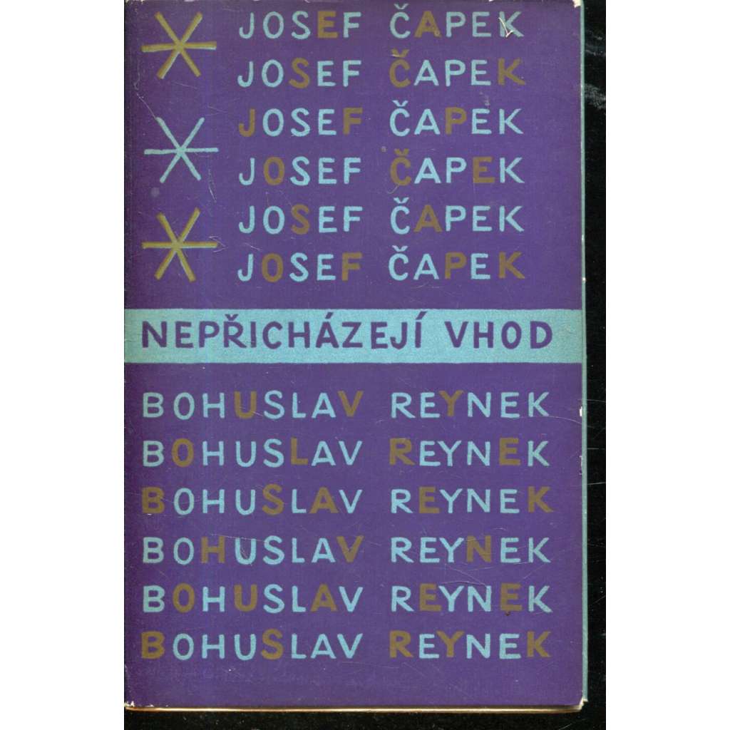 Nepřicházejí vhod (obálka Josef Čapek) - korespondence Josef Čapek - Bohuslav Reynek (1970)