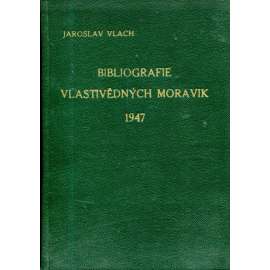 Bibliografie vlastivědných moravik 1947