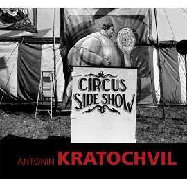 Circus Sideshow  (Antonín Kratochvil) fotopublikace