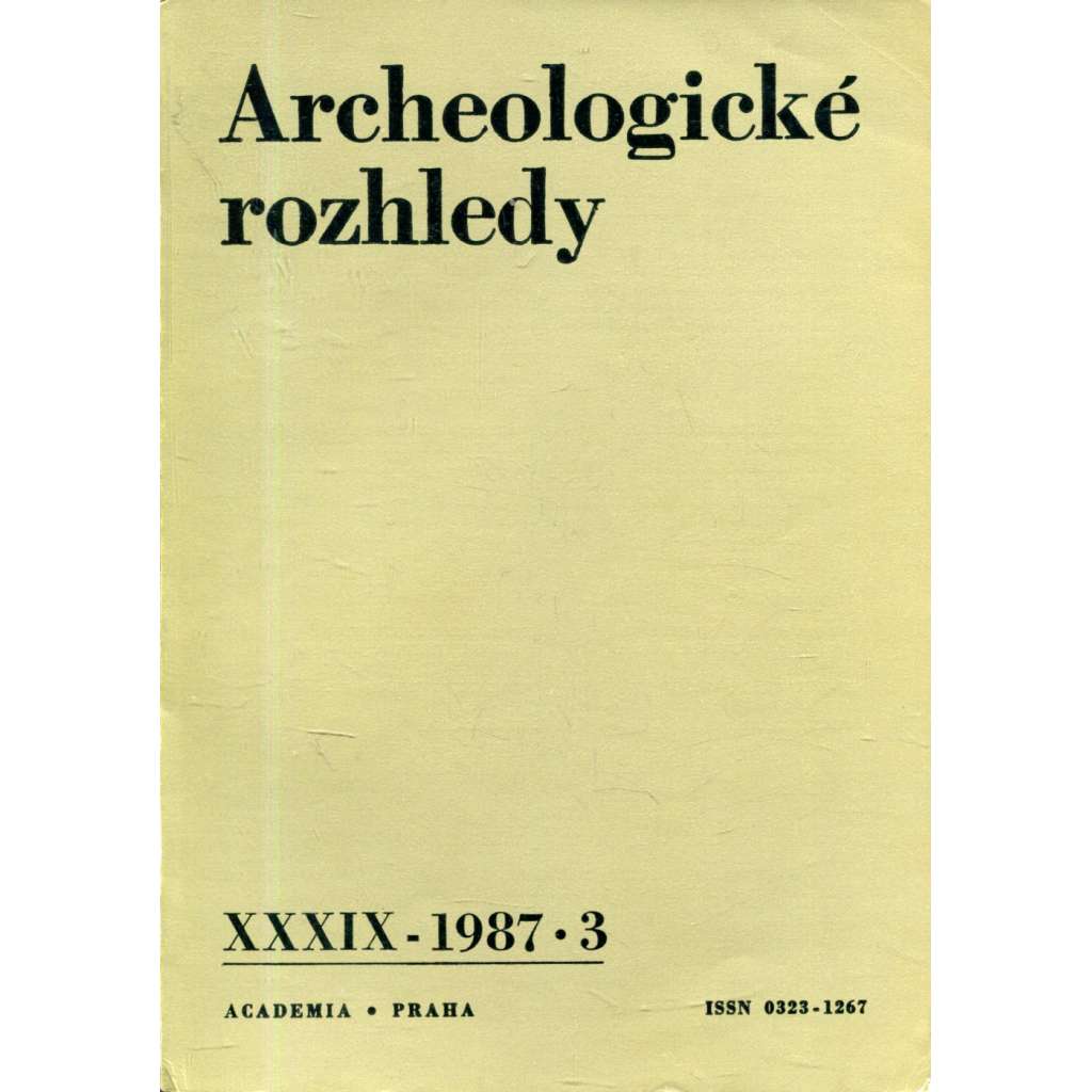 Archeologické rozhledy, roč. XXXIX - 1987, sešit 3