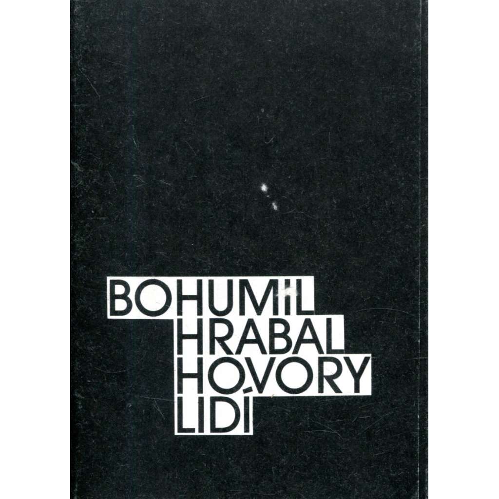 Hovory lidí (Bohumil Hrabal) Hovory lidí (Bohumil Hrabal)