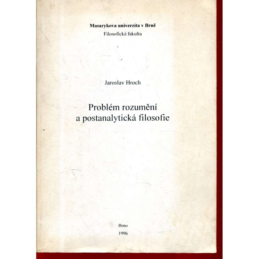 Problém rozumění a postanalytická filosofie