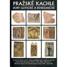 Pražské kachle doby gotické a renesanční