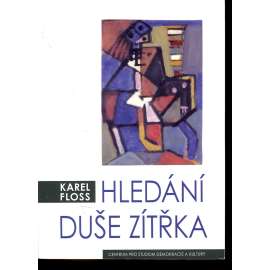 Hledání duše zítřka