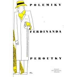 Polemiky Ferdinanda Peroutky ( Ferdinand Peroutka)