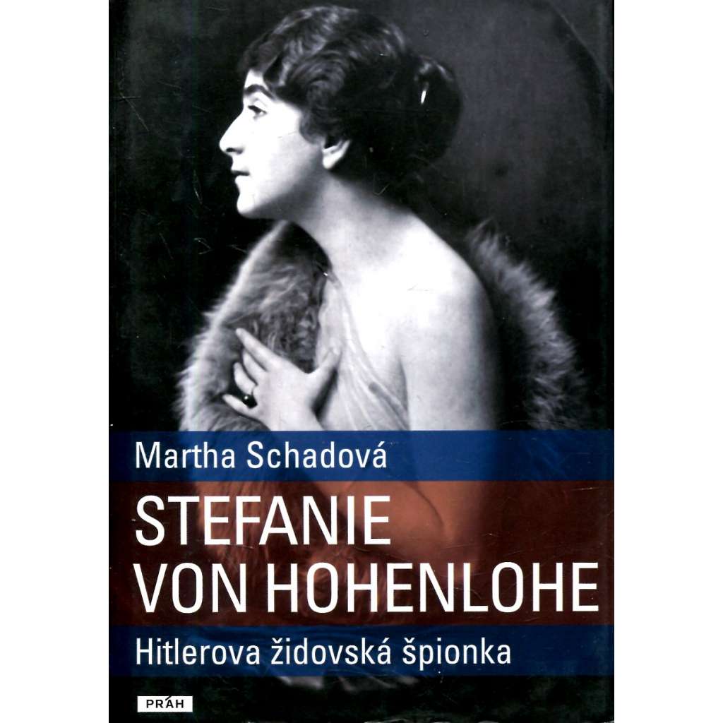 Stefanie von Hohenlohe- Hitlerova židovská špionka--HITLER špionáž