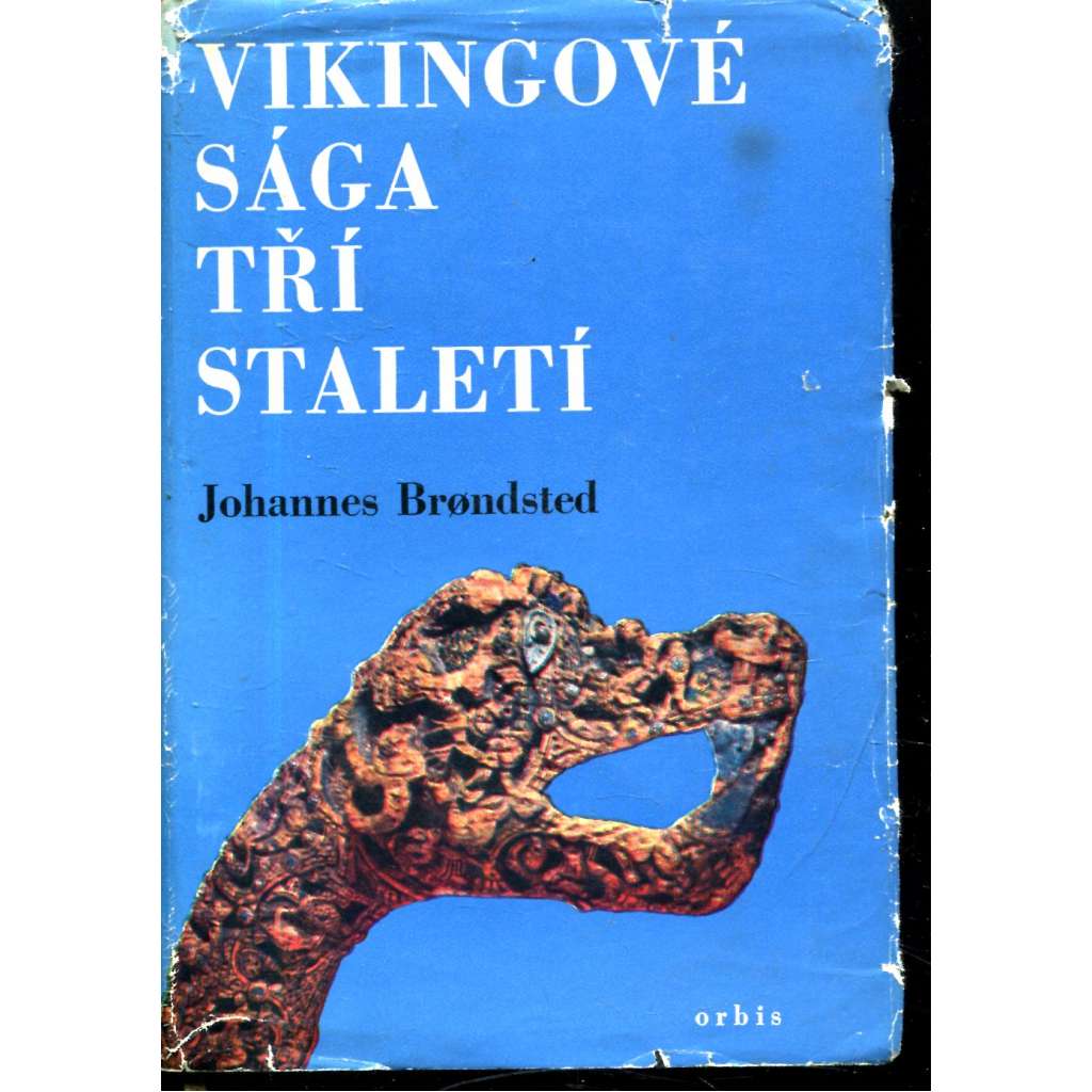 Vikingové - sága tří staletí [ lodě, obrana, válečné výpravy, pohanské rituály, runy, runové nápisy, středověk; Skandinávie, Švédsko Dánsko Finsko Norsko]