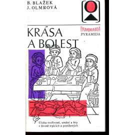 Krása a bolest - Úloha tvořivosti, umění a hry v životě trpících a postižených