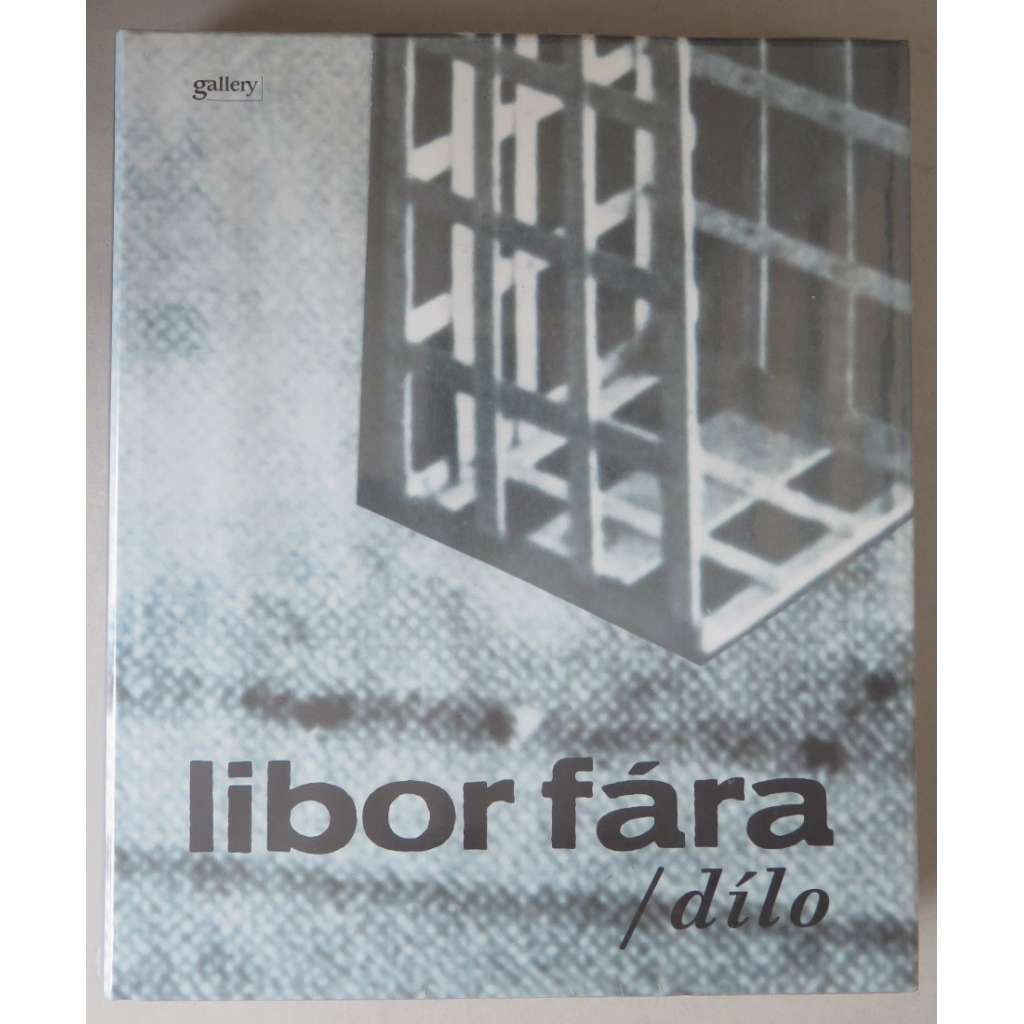 Libor Fára -  dílo (monografie)