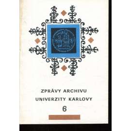 Zprávy archivu Univerzity Karlovy 6