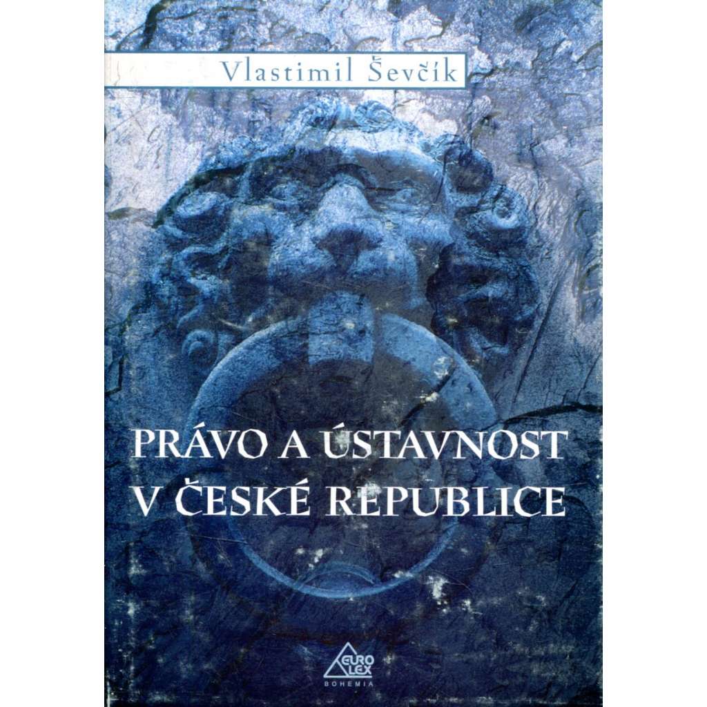 Právo a ústavnost v České Republice