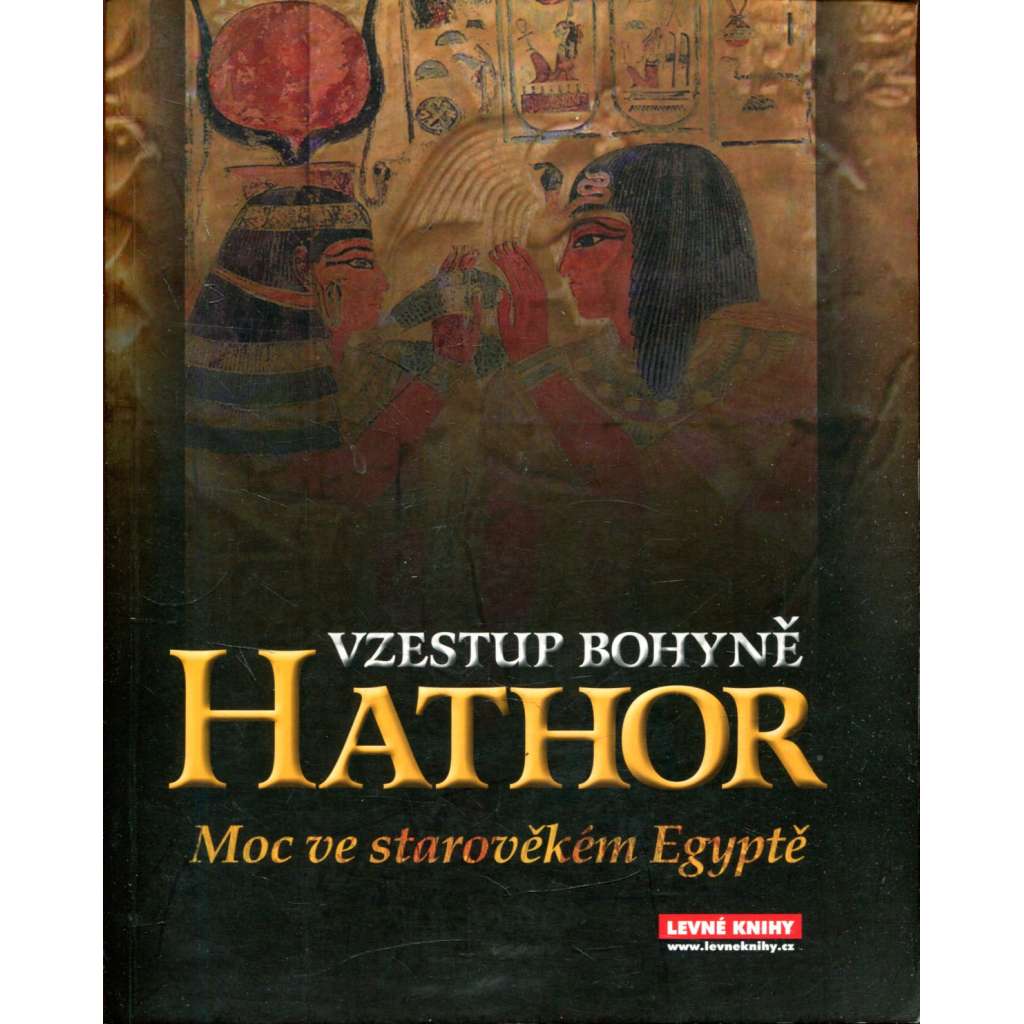 Vzestup bohyně Hathor