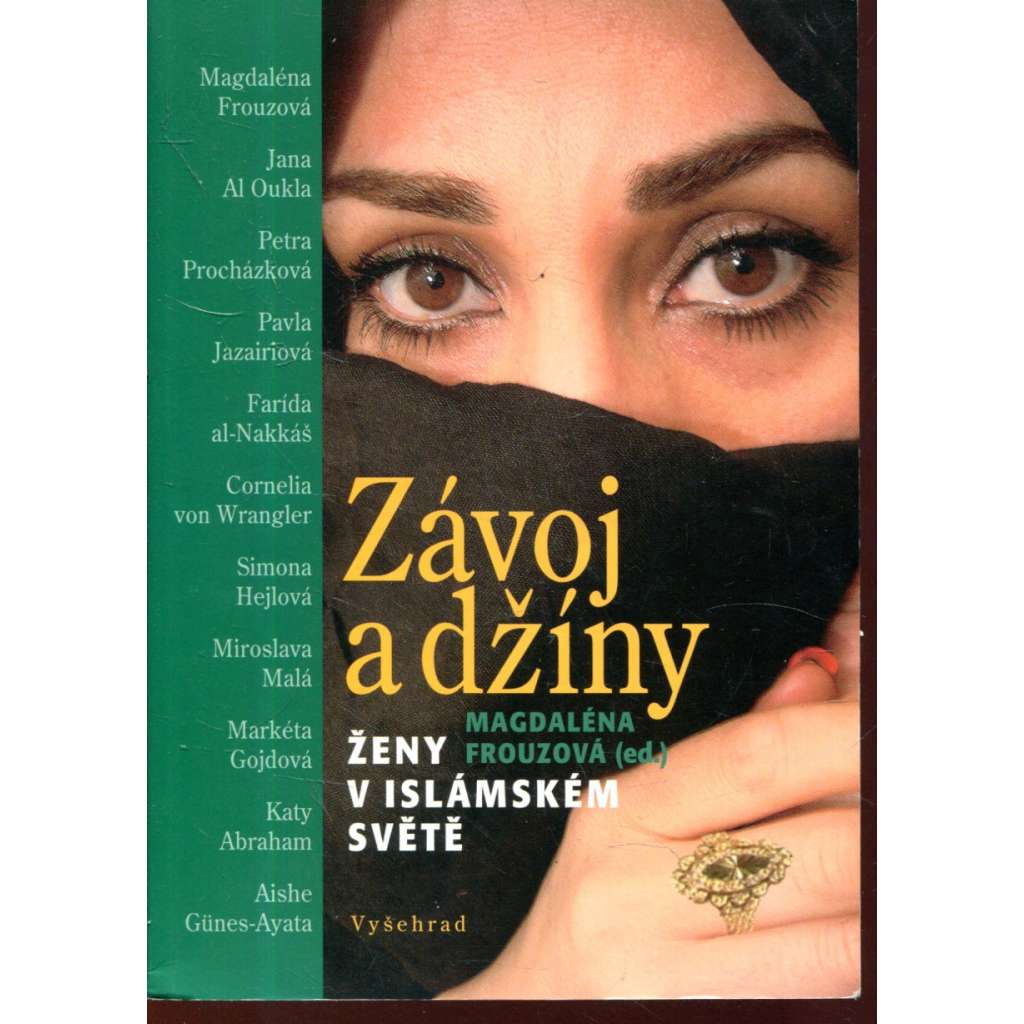 Závoj a džíny: Ženy v islámském světě
