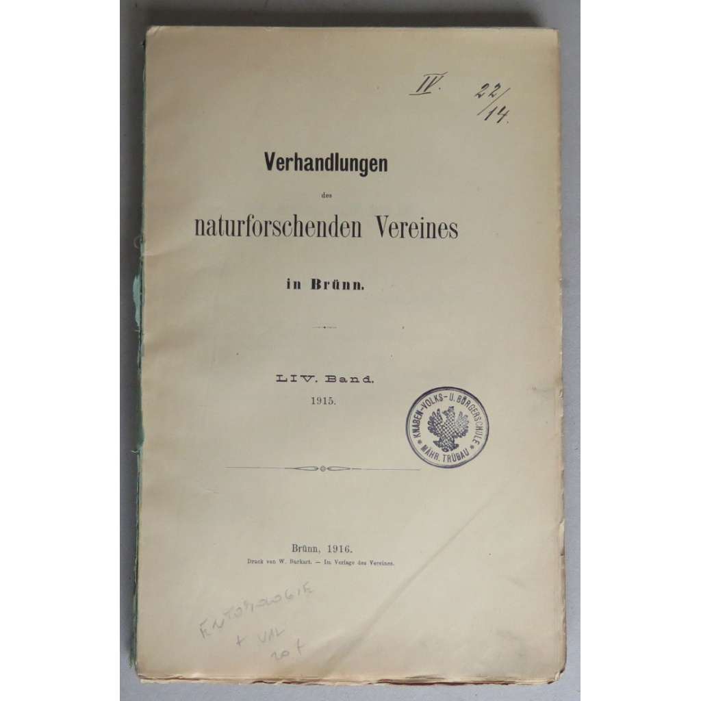 Verhandlungen des naturforschenden Vereines in Brünn. LIV. Band, 1915