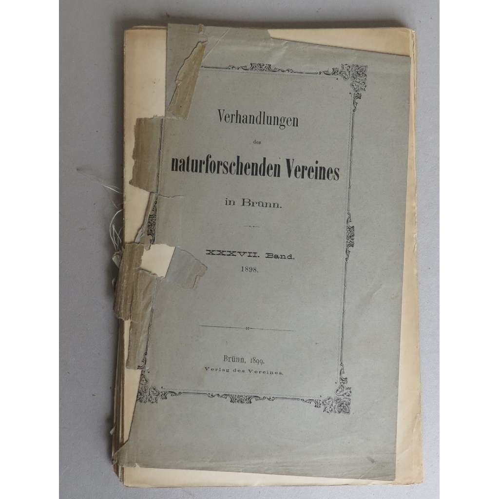 Verhandlungen des naturforschenden Vereines in Brünn. XXXVII. Band, 1898