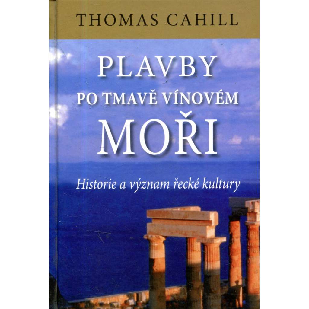 Plavby po tmavě vínovém moři