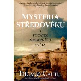 Mysteria středověku a počátek moderního světa