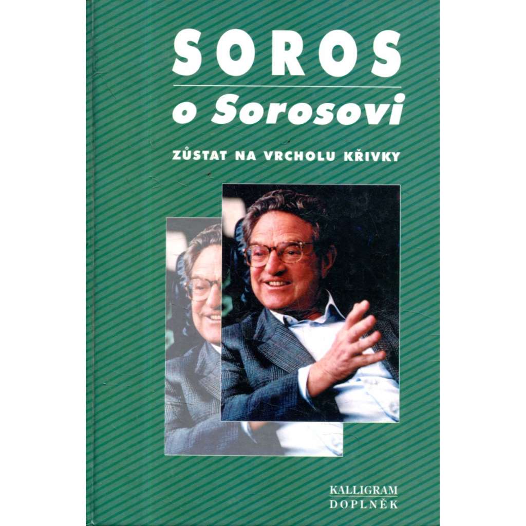 Soros o Sorosovi. Zůstat na vrcholu křivky