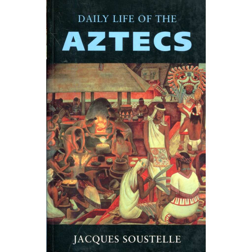 Daily life of the Aztecs