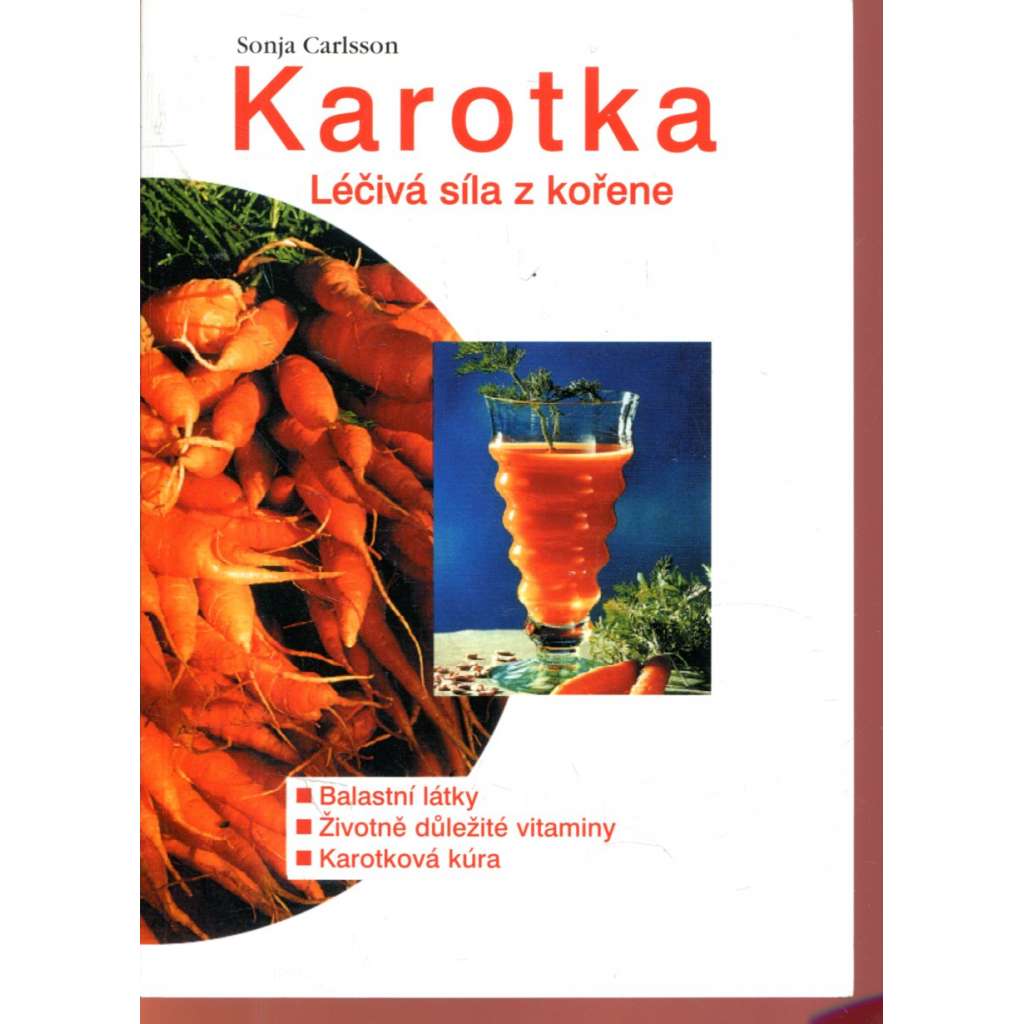 Karotka - Léčivá síla z kořene