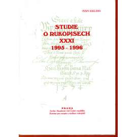 Studie o rukopisech XXXI. 1995-1996 [sborník statí z oboru kodikologie, rukopisy - vydala Komise pro soupis rukopisů - archiv]