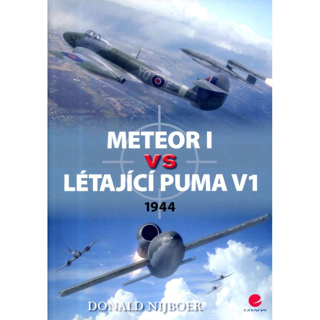 Meteor I vs. Létající puma V1 1944 [Gloster Metero, proudové stíhací letadlo RAF, druhá světová válka]