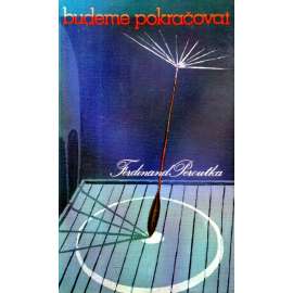 Budeme pokračovat (exil- Sixty-Eight Publishers )