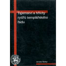 Tajemství a hříchy rytířů templářského řádu [templáři,křižáci ,Jeruzalém]