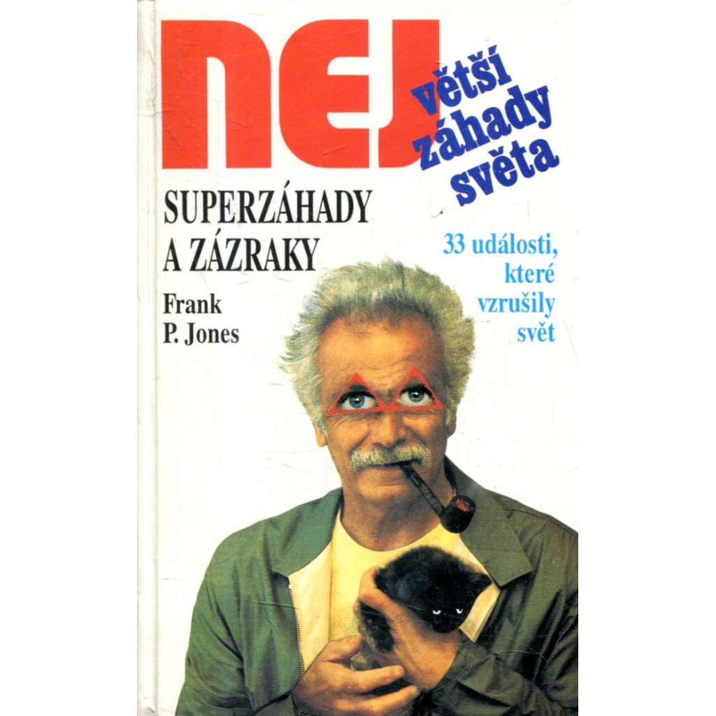 Superzáhady a zázraky (Edice Největší záhady světa)