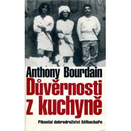 Důvěrnosti z kuchyně -pikantní dobrodružství šéfkuchaře